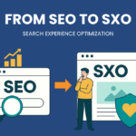 From SEO to SXO: Shifting Focus from Search Rankings to User Experience