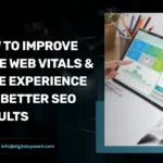 How to Improve Core Web Vitals & Page Experience for Better SEO Results