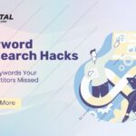 Keyword Research Hacks: Find Keywords Your Competitors Missed