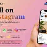 How to Sell on Instagram in India: The Complete Social Commerce Setup Guide